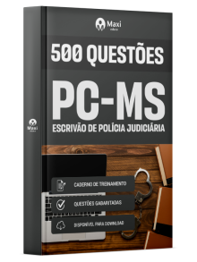 Caderno 500 questões gabaritadas  PC-MS - Polícia Civil do Estado do Mato Grosso Sul - 2025