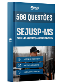 Caderno 500 questões gabaritadas - SEJUSP-MS - 2025