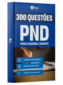 Caderno 300 questões gabaritadas - PND - Prova Nacional Docente - 2025