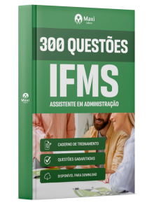 Caderno 300 questões gabaritadas - IFMS - Instituto Federal de Educação, Ciência e Tecnologia de Mato Grosso do Sul - 2025
