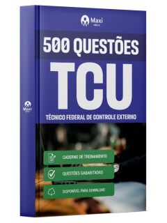 Caderno 500 questões gabaritadas - TCU - Tribunal de Contas da União