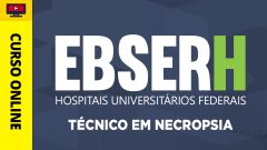 EBSERH - Técnico em Necropsia