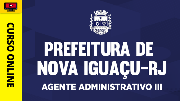 Prefeitura de Nova Iguaçu-RJ - Agente Administrativo III - ‎