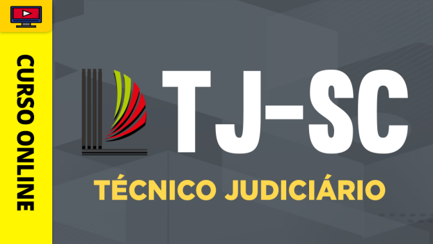 Curso TJ-SC - Técnico Judiciário - ‎