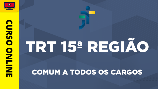 TRT 15ª Região - Campinas-SP - Comum a Todos os Cargos - ‎