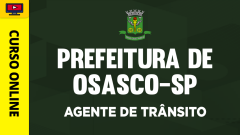 Prefeitura de Osasco - SP - Agente de Trânsito