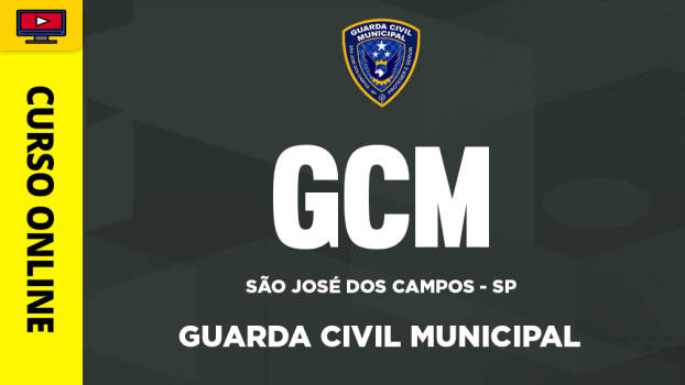 Curso Guarda Civil Municipal de São José dos Campos - SP - 