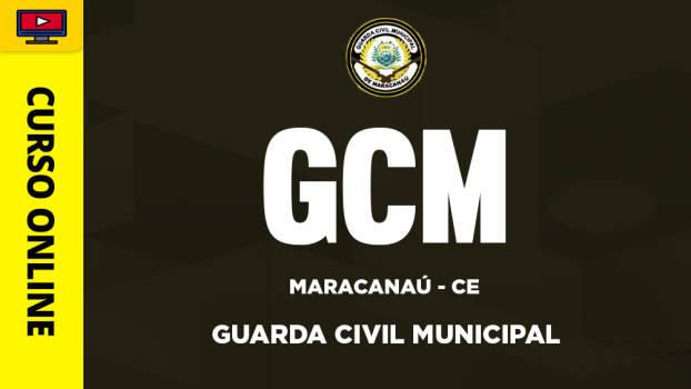 Curso Guarda Civil Municipal de Maracanaú - CE - ‎
