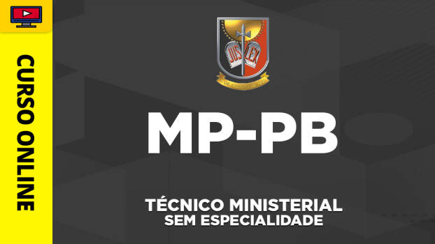 Curso MP-PB - Técnico Ministerial - Sem Especialidade - Curso MP-PB - Técnico Ministerial - Sem Especialidade