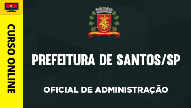 Curso Oficial de Administração - Prefeitura de Santos - SP - 