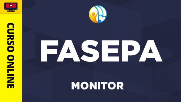 Curso FASEPA - Monitor - Curso FASEPA - Monitor