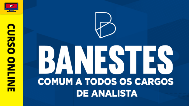 BANESTES - Comum a Todos os Cargos de Analista - ‎