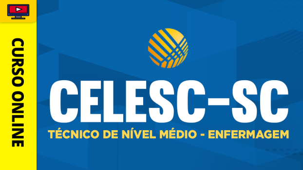 Curso CELESC-SC - Técnico de Nível Médio - Enfermagem - ‎