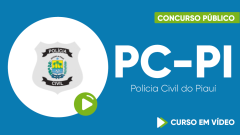 Curso Gratuito PC-PI - Polícia Civil do Piauí
