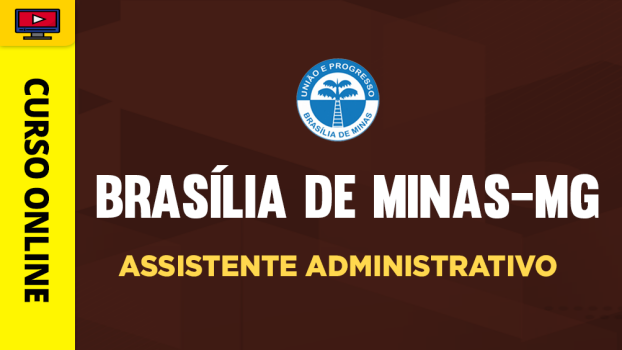 Curso Prefeitura de Brasília de Minas-MG - Assistente Administrativo - 