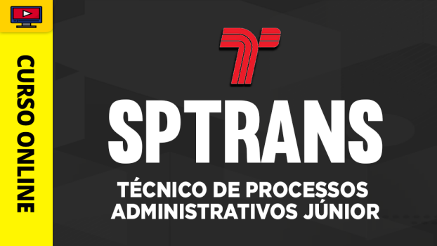 SPTrans - Técnico de Processos Administrativos Júnior - ‎