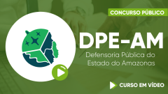 DPE-AM - Defensoria Pública do Estado do Amazonas