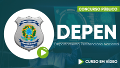 Curso do Departamento Penitenciário Nacional - DEPEN