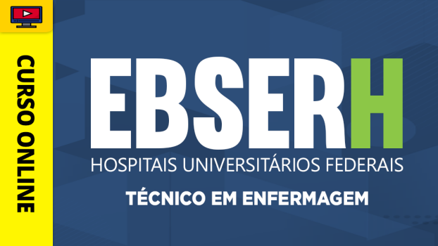 EBSERH - Técnico em Enfermagem - ‎