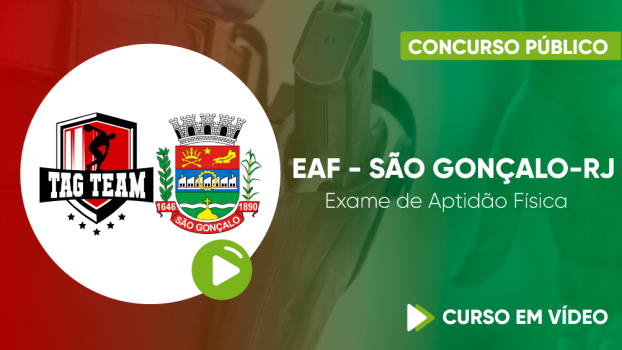 Curso de EAF para a Prefeitura de São Gonçalo-RJ - Guarda Municipal - EAF para a Prefeitura de São Gonçalo-RJ - Guarda Municipal
