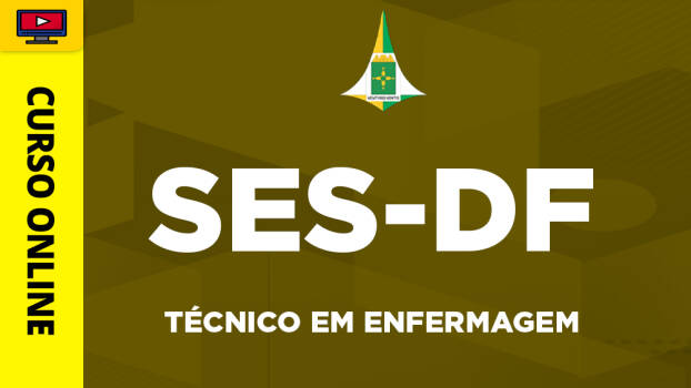 Curso SES-DF- Técnico em Enfermagem - ‎