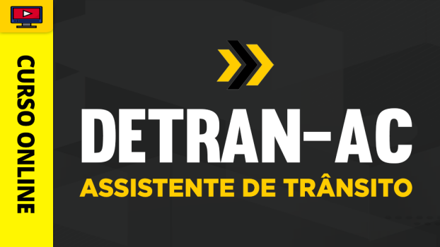 Curso DETRAN-AC - Assistente de Trânsito - ‎