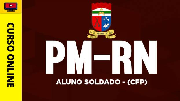 Curso PM-RN - Aluno Soldado (CFP) - Curso PM-RN - Aluno Soldado (CFP)