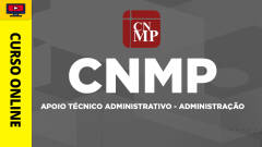 Curso CNMP - Apoio Técnico Administrativo - Administração
