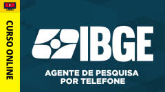 IBGE - Agente de Pesquisa por Telefone