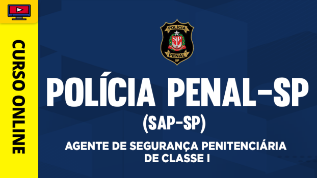 Polícia Penal-SP (SAP-SP) - Agente de Segurança Penitenciária de Classe I - ‎