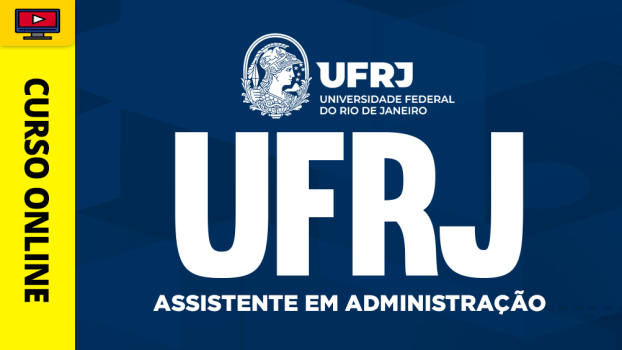 Curso UFRJ - Assistente em Administração - ‎