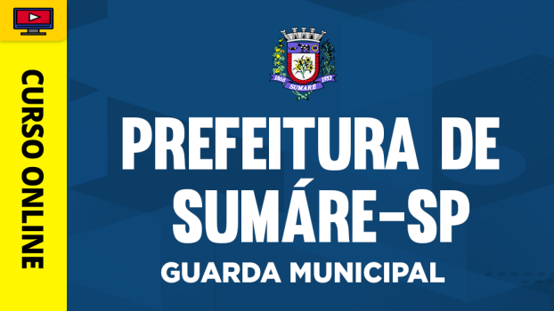 Prefeitura de Sumáre-SP - Guarda Municipal - ‎