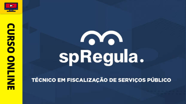 SP Regula - Técnico em Fiscalização de Serviços Público - ‎