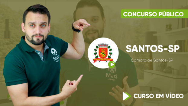 Curso Câmara de Santos-SP - Auxiliar Legislativo