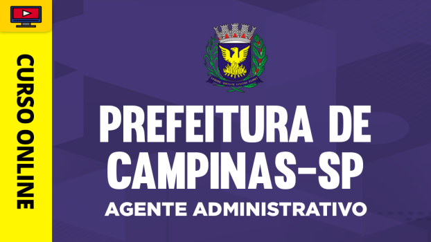 Curso Prefeitura de Campinas-SP - Agente Administrativo - ‎