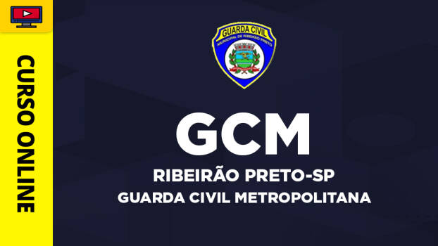 Curso Guarda Civil Metropolitana de Ribeirão Preto-SP - Curso Guarda Civil Metropolitana de Ribeirão Preto-SP