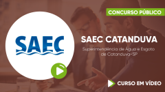 Curso da Superintendência de Água e Esgoto de Catanduva-SP - SAEC Catanduva